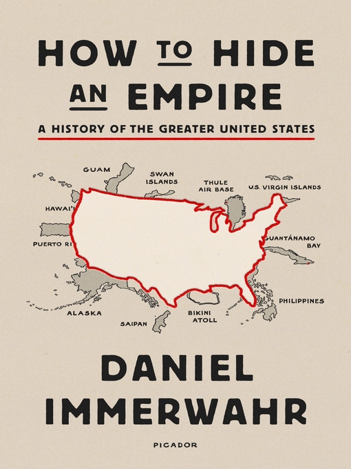 Title details for How to Hide an Empire by Daniel Immerwahr - Available